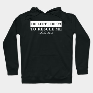 He Left The 99 Hoodie